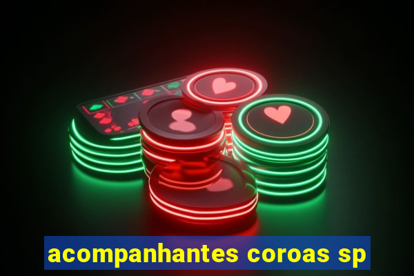 acompanhantes coroas sp